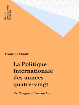 cover image of La Politique internationale des années quatre-vingt